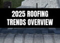 2025 Roofing Trends Overview - Gorilla Roofing St. Louis