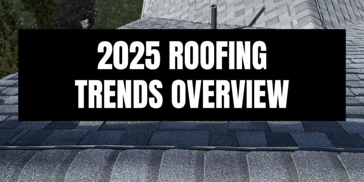 2025 Roofing Trends Overview - Gorilla Roofing St. Louis